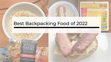 The Best Backpacking Food of 2022 - balustradellc