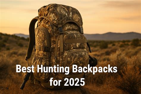 The Best Backpacks for Big-Game Hunting of 2025 - balustradellc