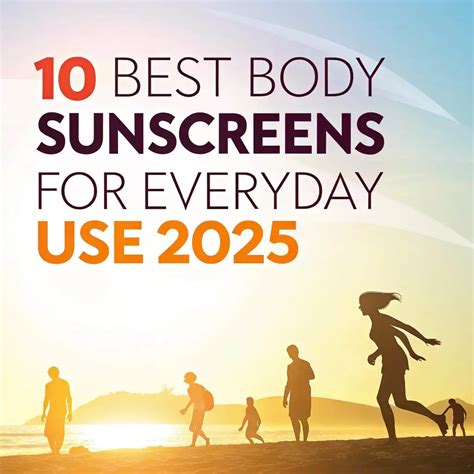 The Best Body Sunscreens for Daily Use of 2026, Recommended by ... - Health - balustradellc