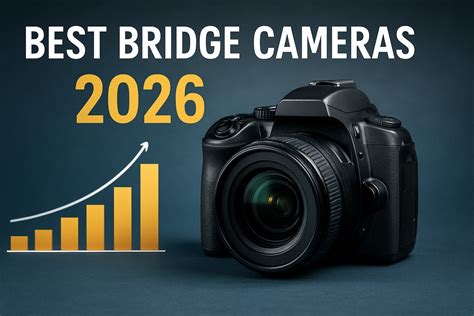 The Best Bridge Cameras for 2026 - PCMag UK - balustradellc