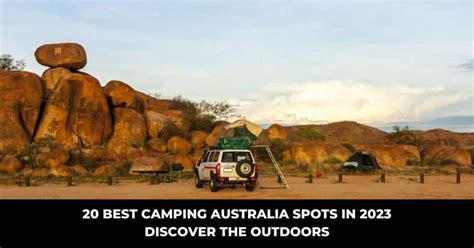 The best camping in Australia - balustradellc