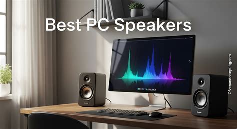 The Best Computer Speakers for 2026 - PCMag UK - balustradellc