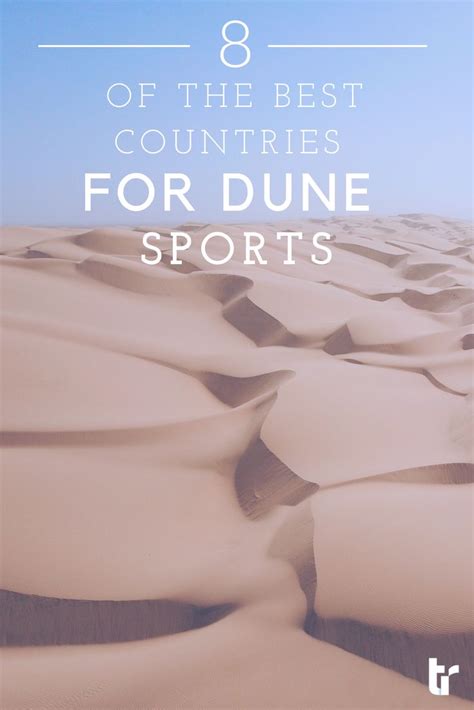 The Best Countries for Dune Sports - Days to Come - TourRadar - balustradellc