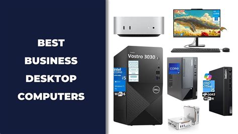 The Best Desktop Computers for Business in 2026 - balustradellc