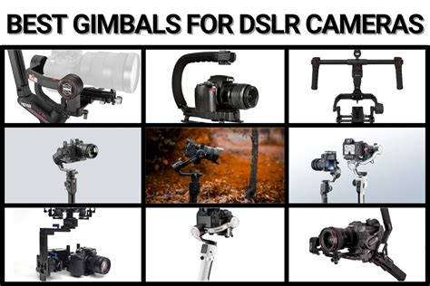 The best gimbals for mirrorless and DSLR cameras in … - balustradellc