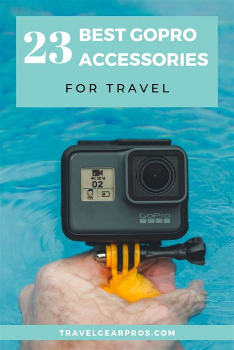 The Best GoPro Accessories For Travel - balustradellc