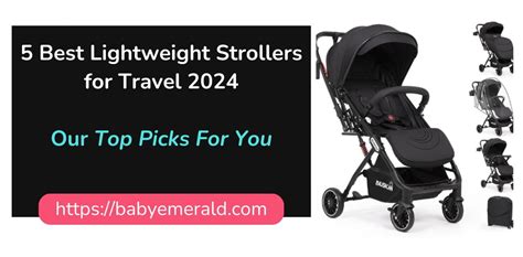 The Best Lightweight Strollers for Travel in 2024 - balustradellc