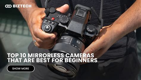 The Best Mirrorless Camera For Beginners: 10 Entry … - balustradellc