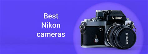The best Nikon camera | Digital Camera World - balustradellc