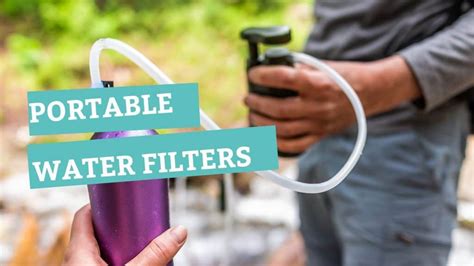 The Best Portable Water Filters (Backpacking Guide) - balustradellc