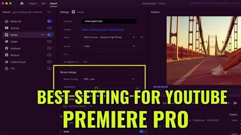 The best Premiere export settings for YouTube - Adobe - balustradellc