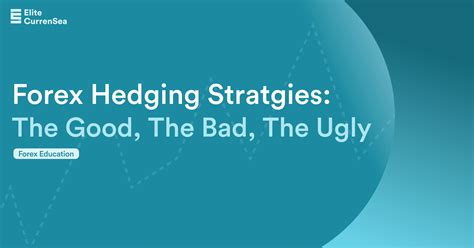 The Best Strategies For FX Hedging - Forbes - balustradellc