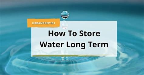The Best Way to Store Water for Long-Term Survival - balustradellc