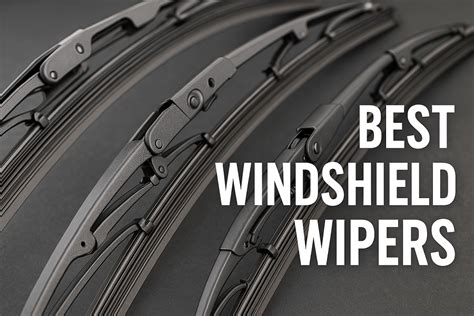 The Best Windshield Wipers - balustradellc