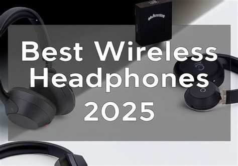 The best wireless headphones of 2026: Expert tested … - balustradellc