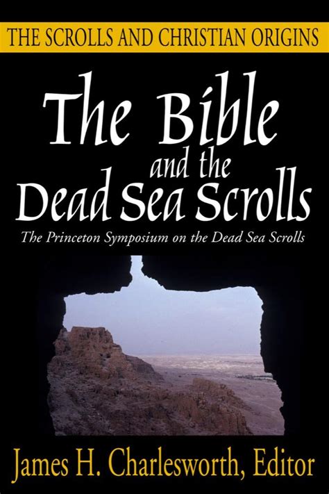 The Bible and the Dead Sea Scrolls: The scrolls and Christian origins ... - balustradellc