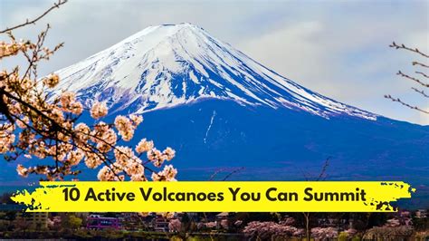 The biggest active volcanoes you can actually climb - balustradellc