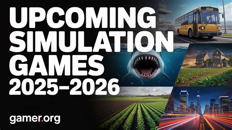 The Biggest Simulation Games Releasing in 2025 and … - balustradellc