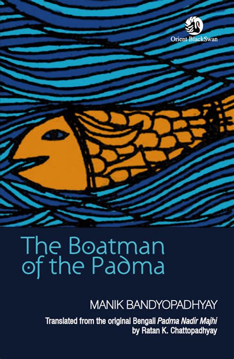 THE BOATMAN OF THE PADMA By Ratan K. Chattopadhyay …