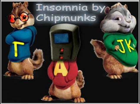 THE CHIPMUNKS Insomnia