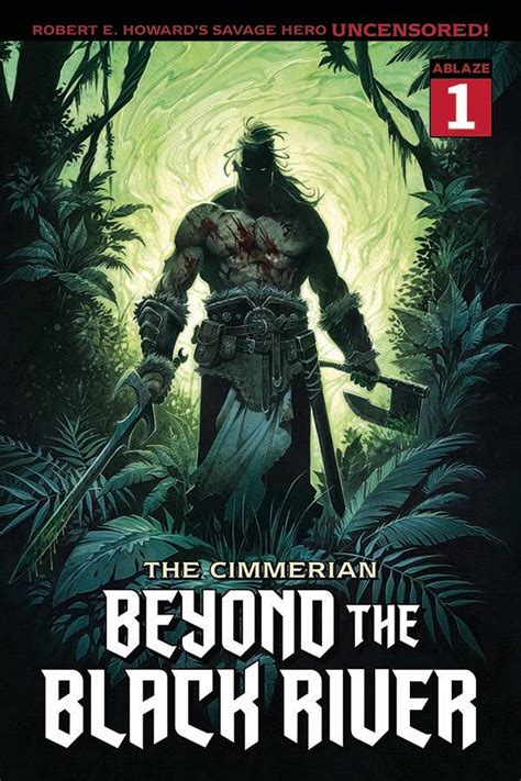 THE CIMMERIAN: BEYOND THE BLACK RIVER The Swords of