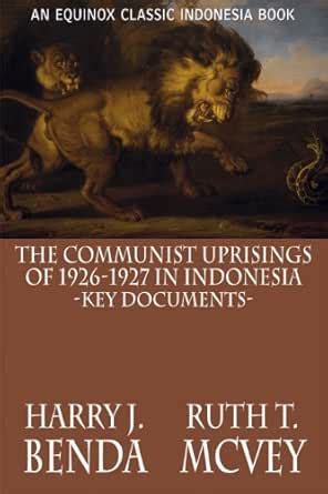 The Communist Uprisings of 1926-27 in Indonesia: A Re ... - JSTOR - wintechmobiles.com