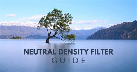 The Complete Neutral Density Filter Guide For 2021 - balustradellc