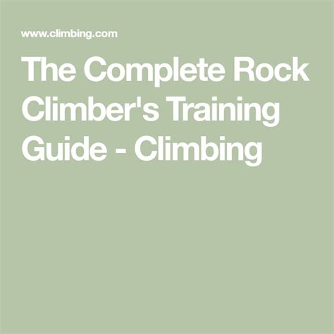 The Complete Rock Climber's Training Guide - Climbing - balustradellc
