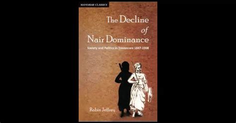 THE DECLINE OF NAIR DOMINANCE: SOCIETY AND …