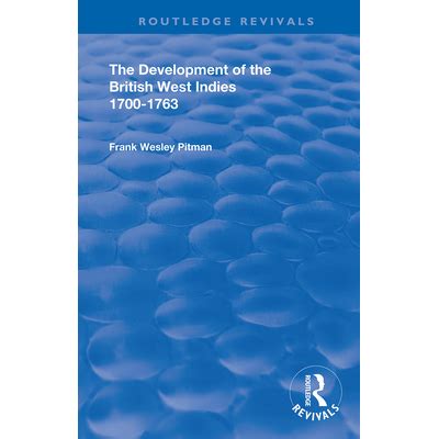 The development of the British West Indies, 1700-1763 - balustradellc