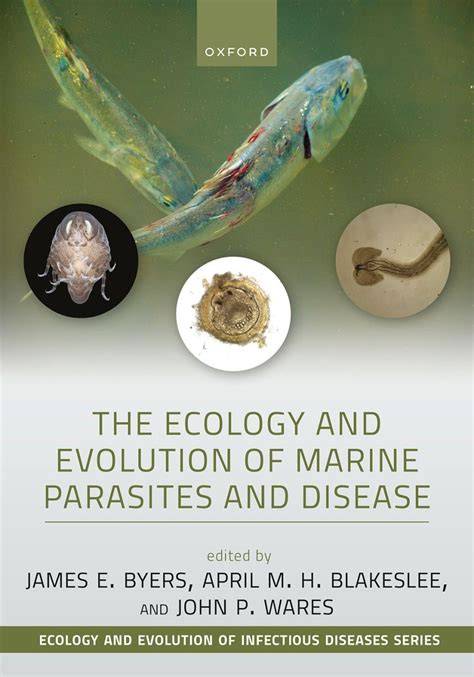 The Ecology and Evolution of Marine Parasites and Disease - raincitystudios.com