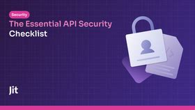 The Essential API Security Checklist | Jit - coolestguyplanet.net