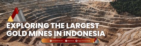 The five largest gold mines in Indonesia - Mining Technology - wintechmobiles.com