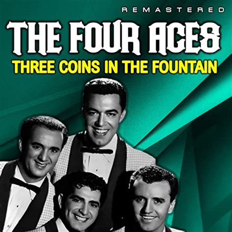 THE FOUR ACES - THREE COINS IN THE FOUNTAIN