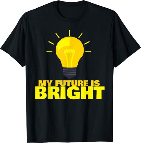 THE FUTURE IS BRIGHT T-Shirt : Amazon.co.uk: Clothing