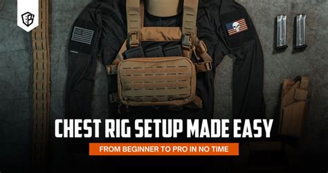 The Guide to Chest Rig Setup: A Detailed and … - balustradellc