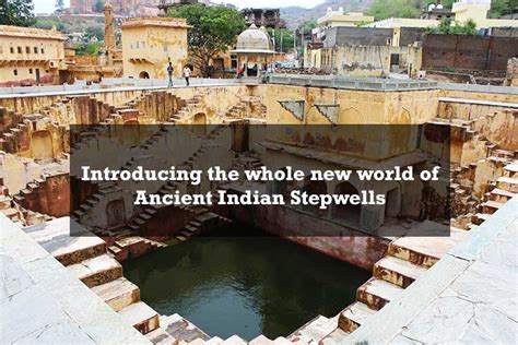 The History and Techniques Behind the Construction of Indian Stepwells ... - wintechmobiles.com