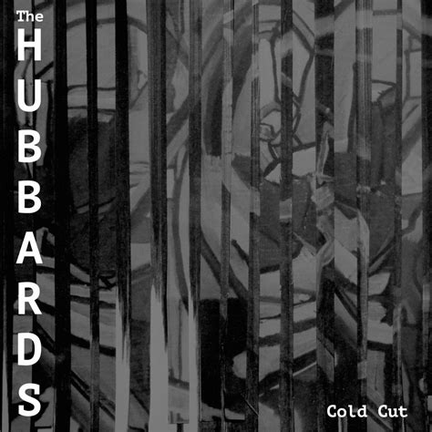 THE HUBBARDS - COLD CUT LYRICS - SongLyrics.com