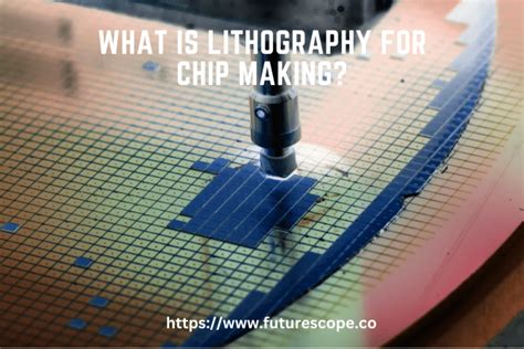 The Impact of Lithography Chip Making on AI - wintechmobiles.com