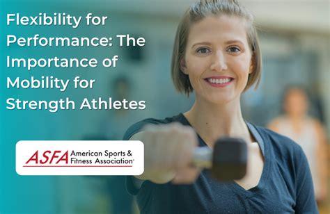 The Importance of Mobility for Strength Athletes - ASFA - balustradellc