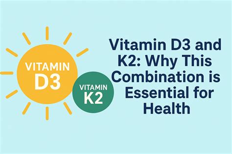 The Importance of Taking D3 and K2 in Combination - balustradellc