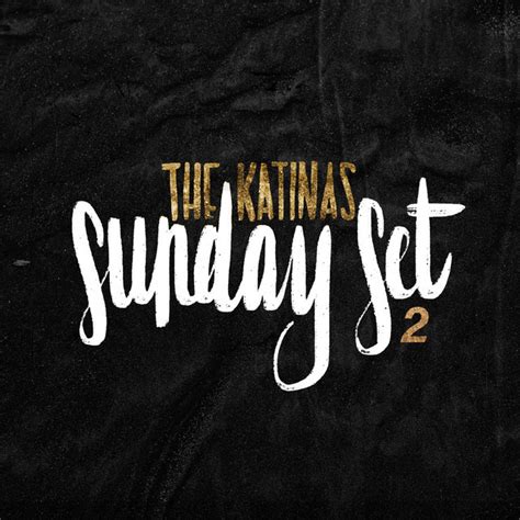 THE KATINAS - Sunday Set (CD 2013) 643157432630 eBay