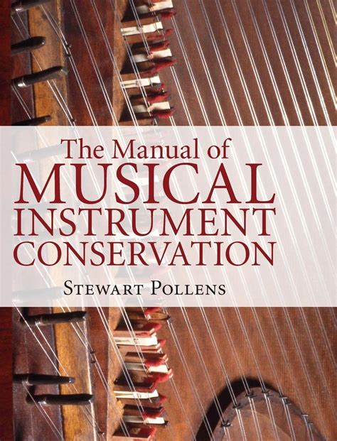 The Manual of Musical Instrument Conservation - muktibox.com