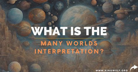 The Many-Worlds Interpretation - The Science 360 - balustradellc