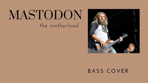 THE MOTHERLOAD BASS by Mastodon @ Ultimate-Guitar.Com