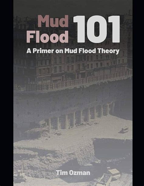 The Mystery of the Mud Flood: Unearthing Hidden … - balustradellc
