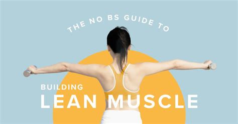 The No BS Guide to Building Lean Muscle - balustradellc