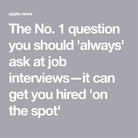 The No. 1 question you should 'always' ask at job interviews ... - CNBC - balustradellc