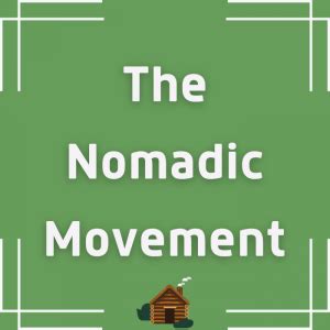 the nomadic movement net worth - Cine Net Worth - balustradellc