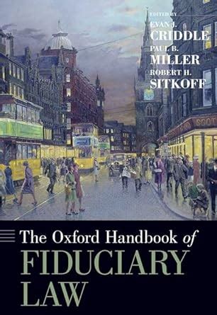 The Oxford Handbook of Fiduciary Law - Oxford Academic - balustradellc
